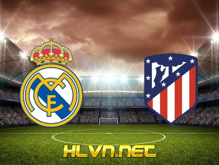 Soi kèo nhà cái, Tỷ lệ cược Real Madrid vs Atl. Madrid – 03h00 – 13/12/2020