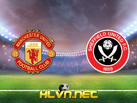 Soi kèo nhà cái, Tỷ lệ cược Manchester Utd vs Sheffield Utd – 03h15 – 28/01/2021