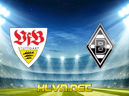 Soi kèo nhà cái, Tỷ lệ cược Vfb Stuttgart vs B. Monchengladbach – 00h30 – 17/01/2021