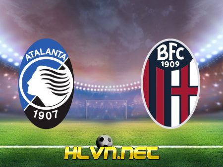 Soi kèo nhà cái, Tỷ lệ cược Atalanta vs Bologna – 23h30 – 28/08/2021