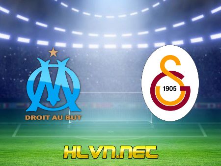 Soi kèo nhà cái, Tỷ lệ cược Olympique Marseille vs Galatasaray – 02h00 – 01/10/2021