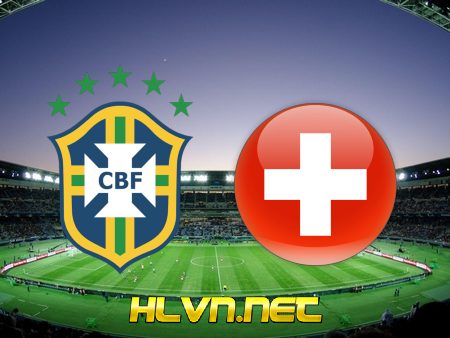 Soi kèo nhà cái, Tỷ lệ cược Brazil vs Thụy Sĩ – 23h00 – 28/11/2022